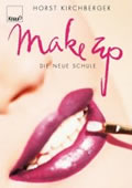 Make Up - Die neue Schule von Horst Kirchberger