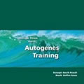 Weniger Stress durch Autogenes Training ~ Audio-CD mit Begleitheft ~ Einfache Formeln und Übungen zur Entspannung für Gesundheit, Wellness, Chillout